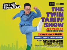Joe Wong: The Twin Tariff Show – Hong Kong