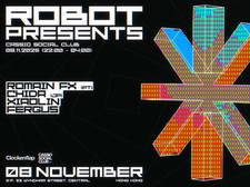 ROBOT PRESENTS: Romain FX (PT), Chida (JP), Xiaolin & Fergus