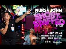 Nurse John - The Short Staffed Tour - Hong Kong