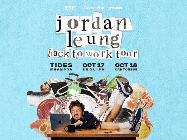 jordan leung - back to work tour - Hong Kong