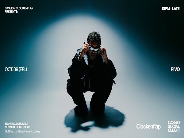 Cassio x Clockenflap Presents: RIVO